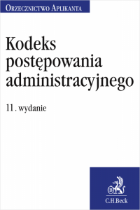 Kodeks postępowania administracyjnego. Orzecznictwo Aplikanta 