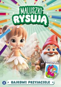 Maluszki rysują Bajkowi przyjaciele
