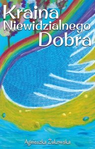 Kraina Niewidzialnego Dobra