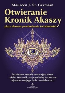 Otwieranie Kronik Akaszy piąty element przebudzenia świadomości