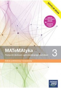 MATeMAtyka 3 Podręcznik Zakres podstawowy i rozszerzony Edycja 2024