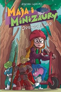 Maja i Minizaury Tom 3 Operacja Las