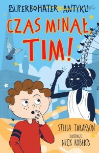 Superbohater z antyku Tom 10 Czas minął,Tim!