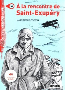A la rencontre de Saint Exupery A1 + audio