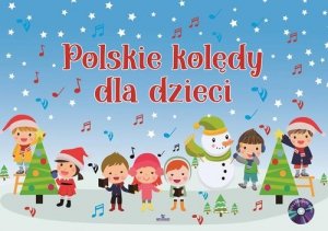 Polskie kolędy dla dzieci