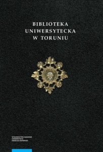 Biblioteka Uniwersytecka w Toruniu Tom 2