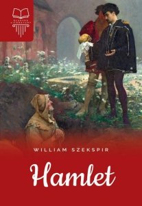 Hamlet lektura z opracowaniem