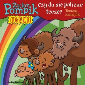 Żubr Pompik Odkrycia 13. Czy można polizać tęczę?