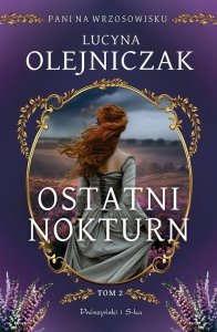Pani na wrzosowisku. Tom 2. Ostatni nokturn