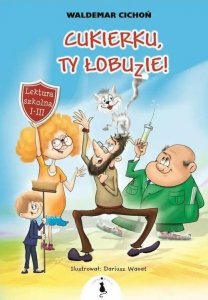Cukierku Ty łobuzie!