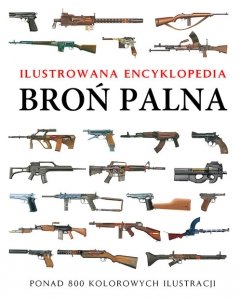Broń palna Ilustrowana encyklopedia