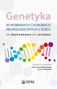 Genetyka w wybranych chorobach neurologicznych u dzieci