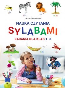 Nauka czytania sylabami Zadania dla klas I-III