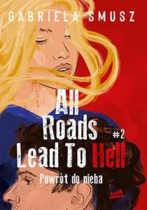 All Roads Lead to Hell 2 Powrót do nieba