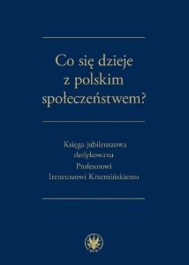 Co się dzieje z polskim społeczeństwem?