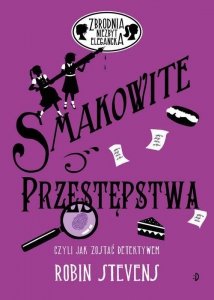 Zbrodnia niezbyt elegancka Smakowite przestępstwa