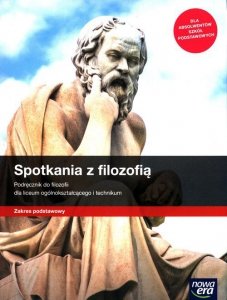 Spotkania z filozofią Podręcznik Zakres podstawowy