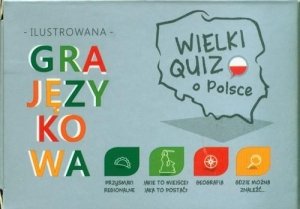 Wielki Quiz o Polsce. Ilustrowana gra do nauki języka polskiego jako obcego na poziomie A2-B1