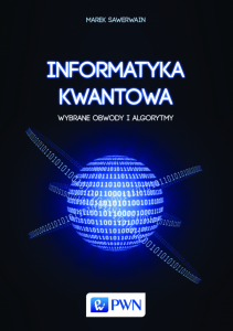 Informatyka kwantowa wybrane obwody i algorytmy