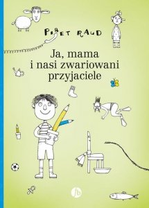 Ja mama i nasi zwariowani przyjaciele