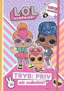Tryb: Priv nie wchodzić! Sekretnik. LOL Surprise!