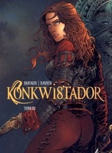 Konkwistador. Tom 3