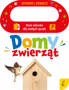 Domy zwierząt. Otwórz i zobacz!