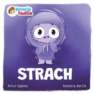 Strach. Emocje Tadzia
