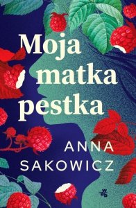 Moja matka pestka wyd. 2025