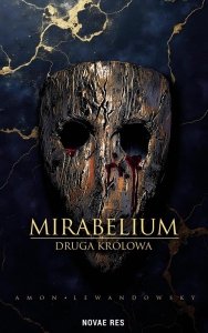 Druga królowa. Mirabelium