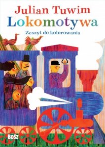 Julian Tuwim. Lokomotywa. Zeszyt do kolorowania