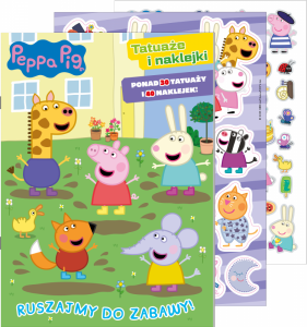 Ruszajmy do zabawy! Świnka Peppa. Tatuaże i naklejki