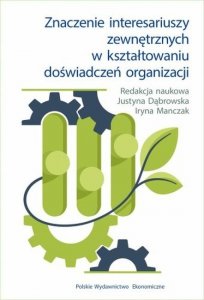 Znaczenie interesariuszy zewnętrznych w kształtowaniu doświadczeń organizacji