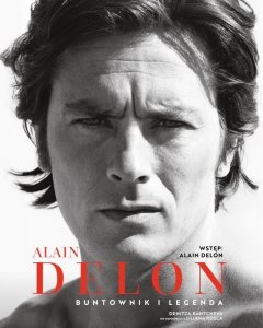 Alain Delon Buntownik i legenda