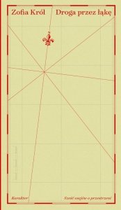 Droga przez łąkę. Sześć esejów o przestrzeni