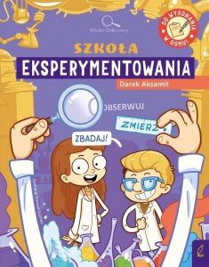 Szkoła eksperymentowania. Młodzi Odkrywcy