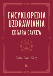 Encyklopedia uzdrawiania Edgara Cayce'a