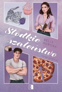 Słodkie szaleństwo. Friend-Zoned. Tom 3