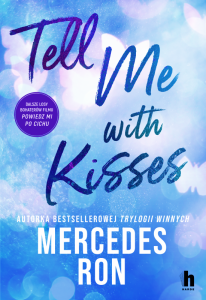 Tell me with kisses