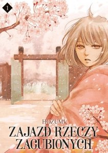 Zajazd rzeczy zagubionych. Tom 1