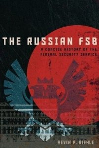 The Russian FSB. A Concise History of the Federal Security Service