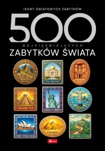 500 najpiękniejszych zabytków świata. 500 najpiękniejszych….