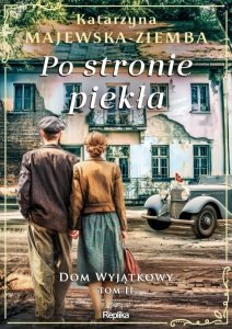 Po stronie piekła. Dom wyjątkowy. Tom2
