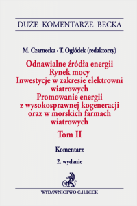 Odnawialne źródła energii. Rynek mocy. Inwestycje w zakresie elektrowni wiatrowych. Promowanie energii z wysokosprawnej kogenera