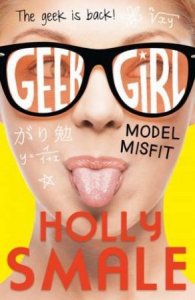 Model Misfit. Geek Girl. Book 2