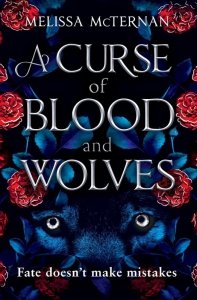 A Curse of Blood and Wolves. Book 1