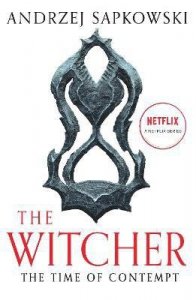 Time of Contempt. The Witcher. Book 2