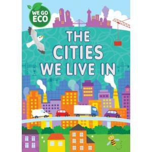 We Go Eco. The Cities We Live In