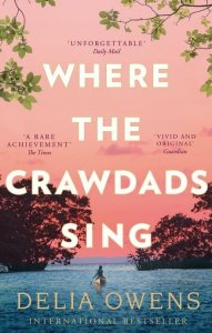 Where the Crawdads Sing. 2019 ed