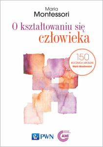 O kształtowaniu się człowieka